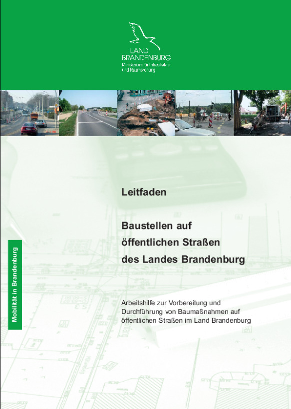 Bild vergrößern (Bild: Leitfaden: Baustellen auf öffentlichen Straßen des Landes Brandenburg [PDF nicht barrierefrei])